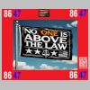 NO,_ONE_IS_ABOVE_THE_LAW.PNG
